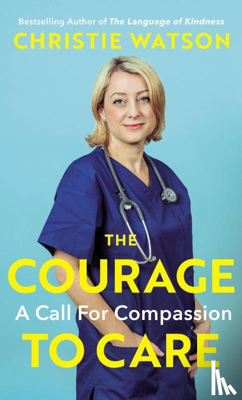 Watson, Christie - The Courage to Care