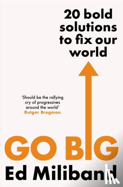 Miliband, Ed - GO BIG