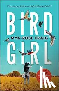 Craig, Mya-Rose - Birdgirl