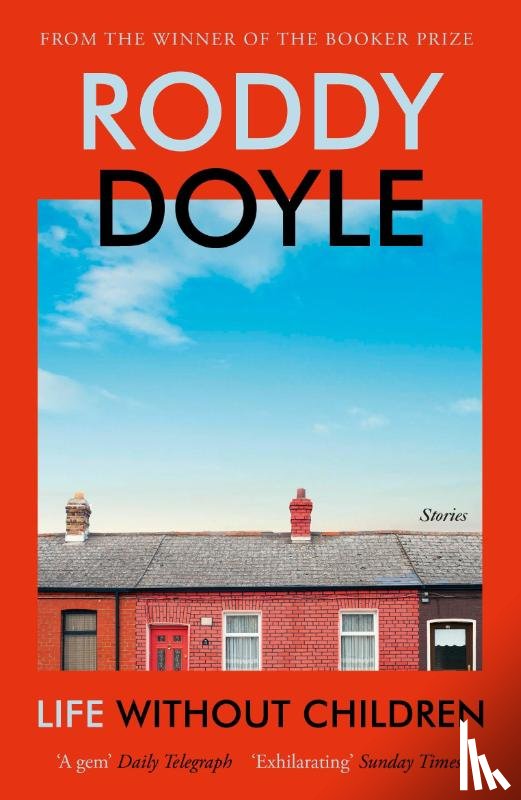 Doyle, Roddy - Life Without Children