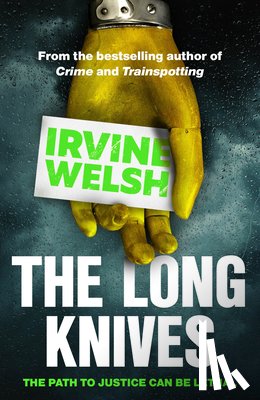 Welsh, Irvine - The Long Knives