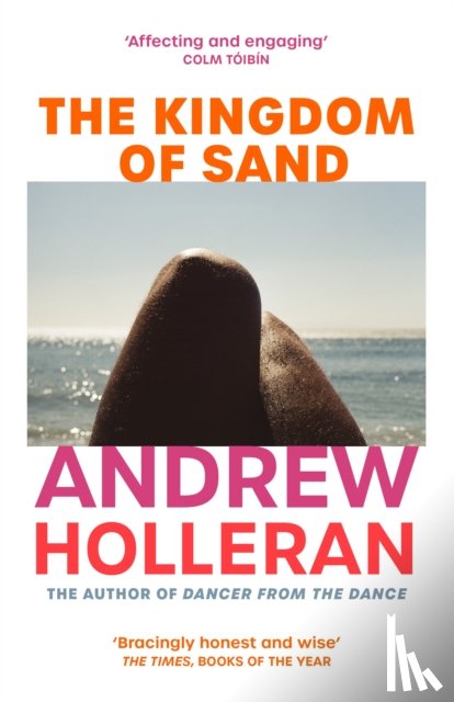 Holleran, Andrew - The Kingdom of Sand