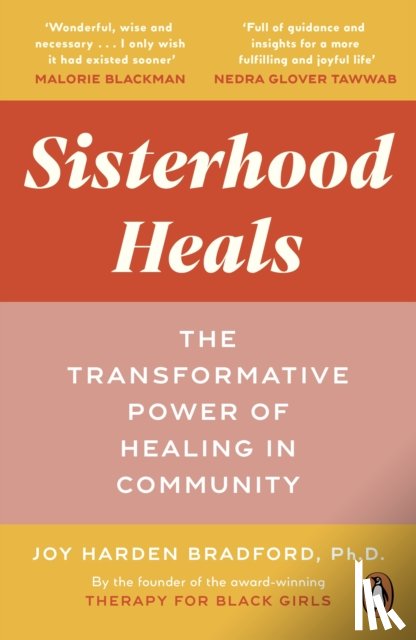Bradford, Dr Joy Harden - Sisterhood Heals