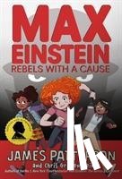 Patterson, James - Max Einstein: Rebels with a Cause