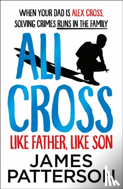 Patterson, James - Ali Cross: Like Father, Like Son