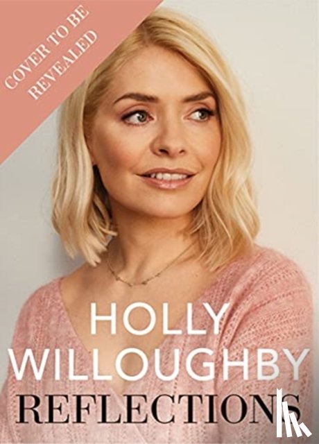 Willoughby, Holly - Reflections