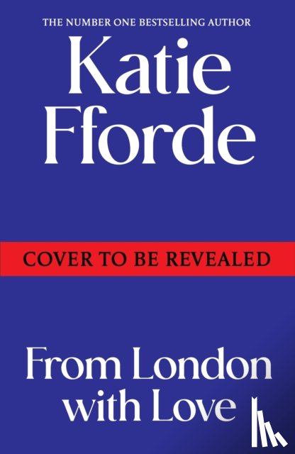 Fforde, Katie - From London With Love