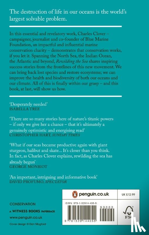 Clover, Charles - Rewilding the Sea