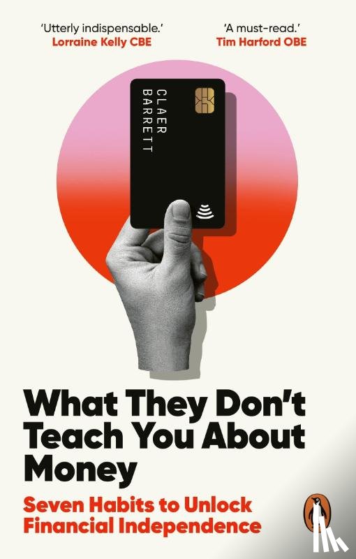 Barrett, Claer - What They Don't Teach You About Money