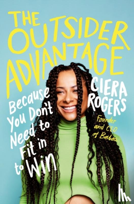 Rogers, Ciera - The Outsider Advantage