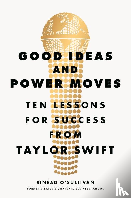 O’Sullivan, Sinead - Good Ideas and Power Moves