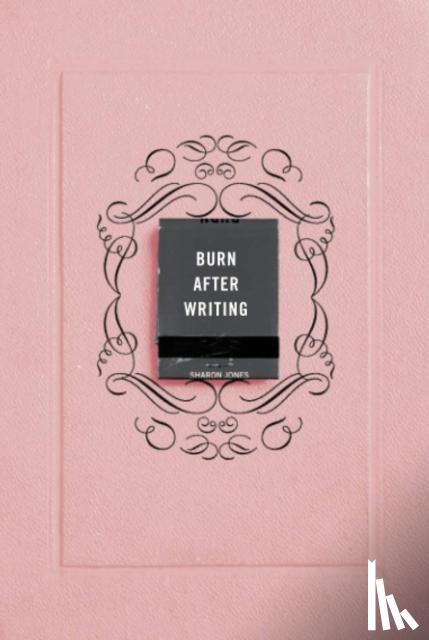 Jones, Sharon - Burn After Writing