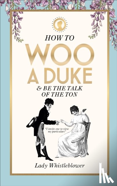 Whistleblower, Lady - How to Woo a Duke