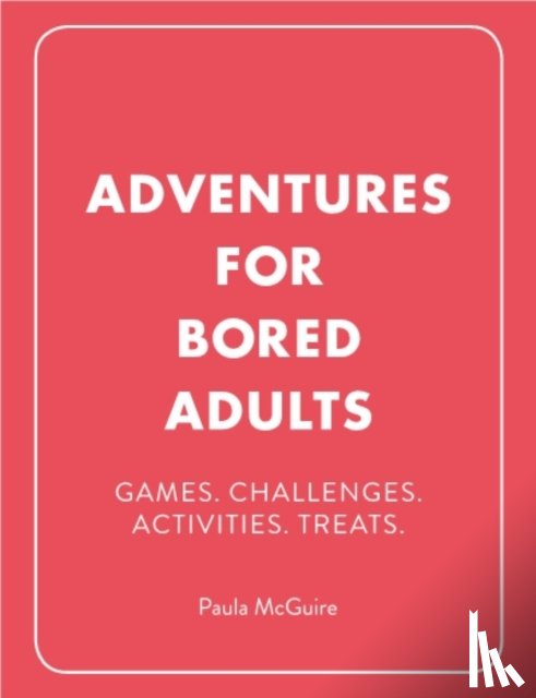 McGuire, Paula - Adventures for Bored Adults