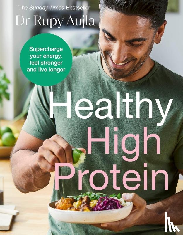 Aujla, Dr Rupy - The Doctor’s Kitchen: Healthy High Protein