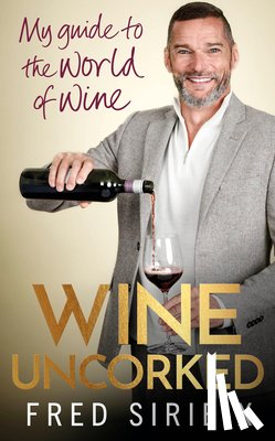 Sirieix, Fred - Wine Uncorked