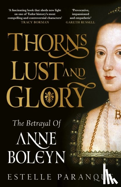 Paranque, Estelle - Thorns, Lust and Glory