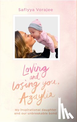 Vorajee, Safiyya - Loving and Losing You, Azaylia