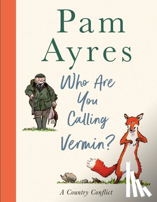 Ayres, Pam - Who Are You Calling Vermin?