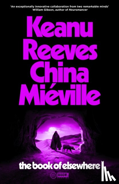 Reeves, Keanu, Mieville, China - The Book of Elsewhere