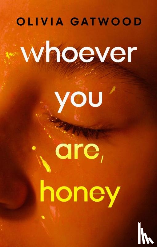 Gatwood, Olivia - Whoever You Are, Honey