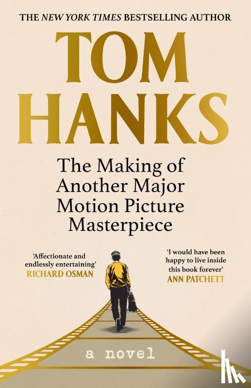 Hanks, Tom - The Making of Another Major Motion Picture Masterpiece