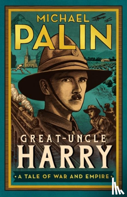Palin, Michael - Great-Uncle Harry