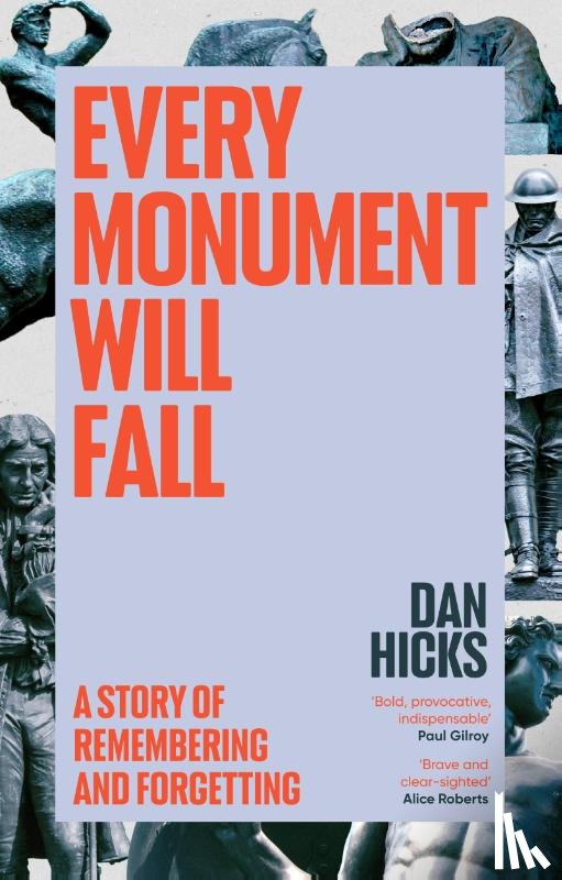 Hicks, Dan - Every Monument Will Fall
