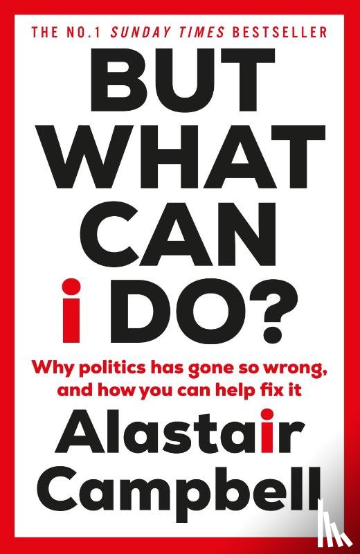 Campbell, Alastair - But What Can I Do?