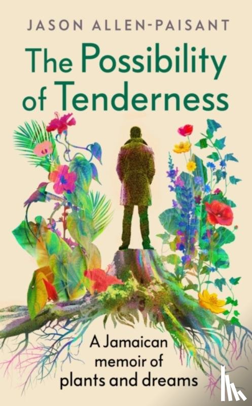 Allen-Paisant, Jason - The Possibility of Tenderness