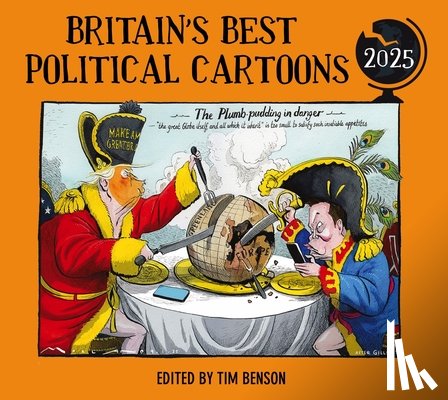 Benson, Tim - Britain's Best Political Cartoons 2025