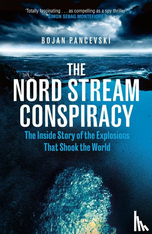 Pancevski, Bojan - The Nord Stream Conspiracy