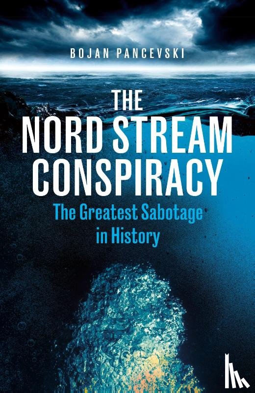 Pancevski, Bojan - The Nord Stream Conspiracy