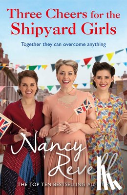 Revell, Nancy - Three Cheers for the Shipyard Girls