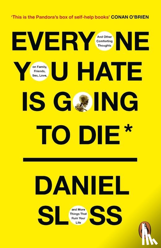 Sloss, Daniel - Everyone You Hate is Going to Die