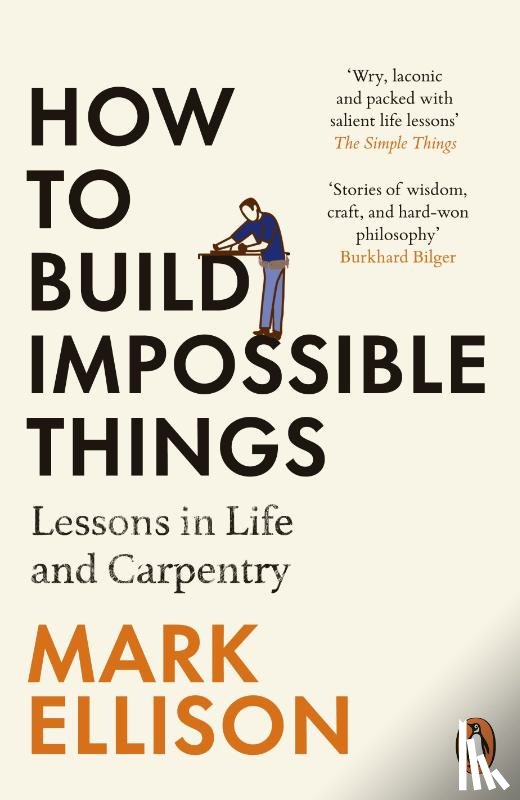 Ellison, Mark - How to Build Impossible Things