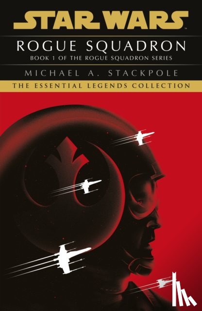 Stackpole, Michael A - Star Wars X-Wings Series - Rogue Squadron