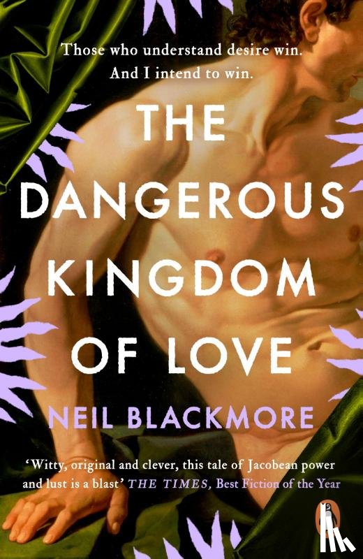 Blackmore, Neil - The Dangerous Kingdom of Love