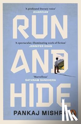 Mishra, Pankaj - Run And Hide