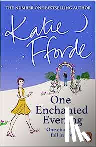 Fforde, Katie - One Enchanted Evening