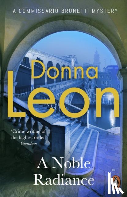 Leon, Donna - A Noble Radiance