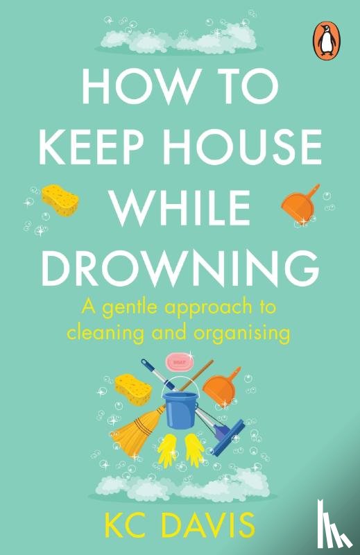 Davis, KC - How to Keep House While Drowning