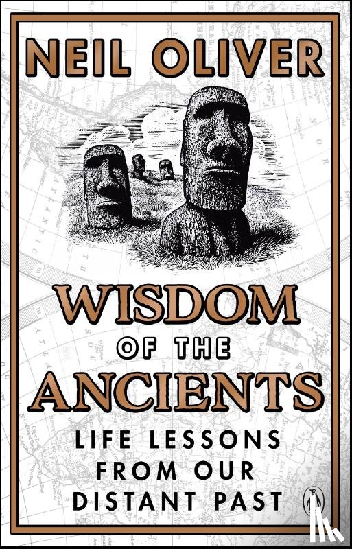 Oliver, Neil - Wisdom of the Ancients