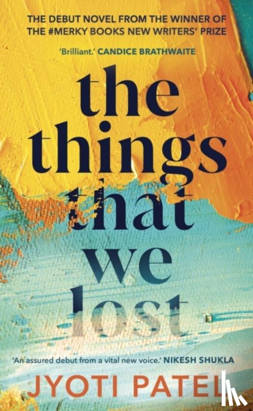 Patel, Jyoti - The Things That We Lost