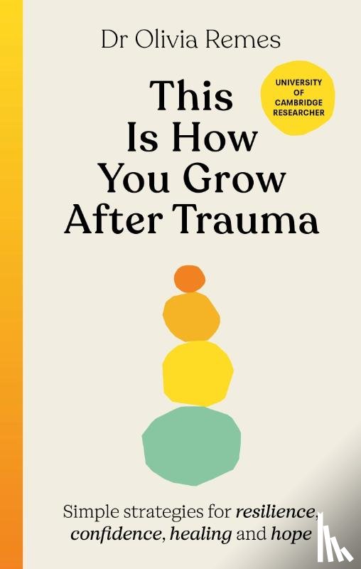 Remes, Olivia - This is How You Grow After Trauma