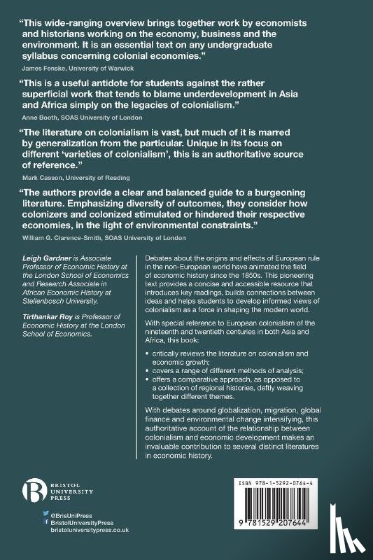 Gardner, Leigh (The London School of Economics), Roy, Tirthankar (The London School of Economics) - The Economic History of Colonialism