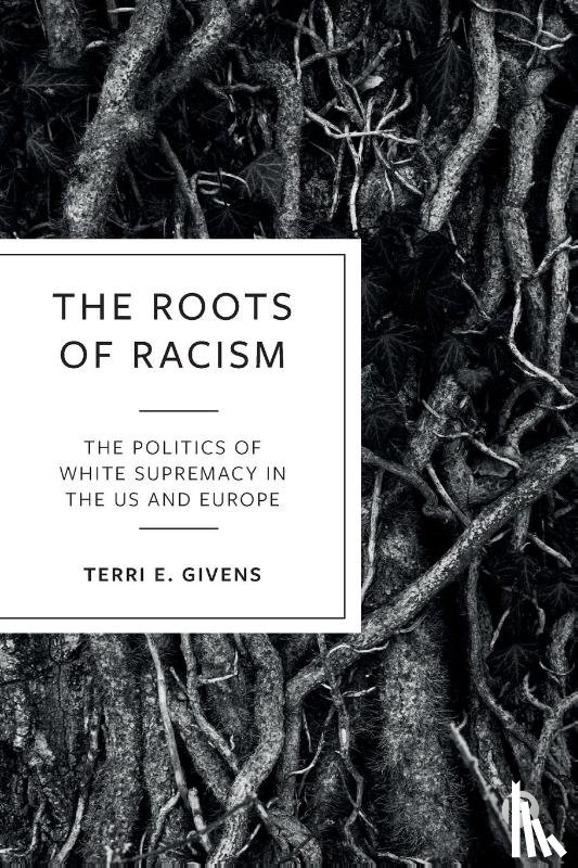 Givens, Terri E. (McGill University and Center for Higher Education) - The Roots of Racism