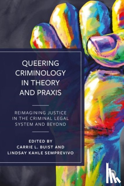  - Queering Criminology in Theory and Praxis