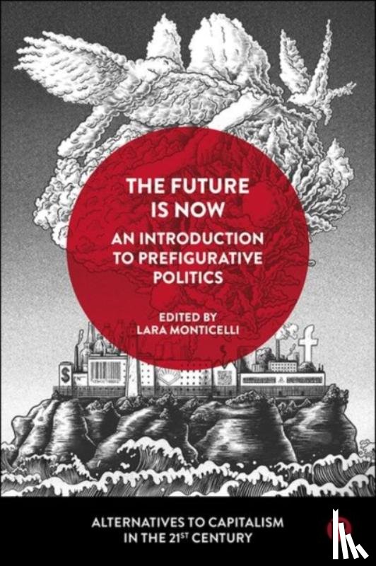 Gea Piccardi, Eleonora - The Future Is Now: An Introduction to Prefigurative Politics