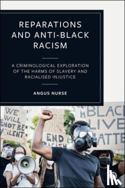 Nurse, Angus (Nottingham Trent University) - Reparations and Anti-Black Racism